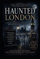 Haunted London (Haunted Earth) B0GZ9R7YB8 Book Cover