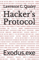 Hacker's Protocol: Exodus.exe B08RR9SDX9 Book Cover