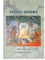 Buddha-Dharma: The Way to Enlightenment 1886439192 Book Cover