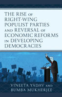 The Rise of Right-Wing Populist Parties and Reversal of Economic Reforms in Developing Democracies 1666924539 Book Cover