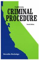 California Criminal Procedure 0942728971 Book Cover