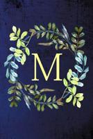 M: Monogram Letter M Notebook 1096851806 Book Cover