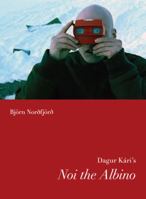 Dagur Kári's Noi the Albino 0295990090 Book Cover