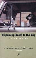 Explaining Death to the Dog 074754574X Book Cover
