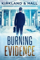 Burning Evidence (Small Town Lawyer) B0DWZKK9BV Book Cover