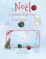 Noël: 4 petites histoires à raconter (French Edition) B0DLJ1RSZR Book Cover