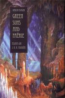 Green Suns and Faërie: Essays on J.R.R. Tolkien 1606350943 Book Cover