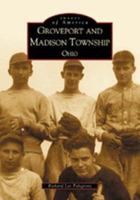 Groveport and Madison Township, Ohio (Images of America: Ohio) 0738519774 Book Cover