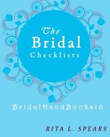 The Bridal checklists: The Portable guide Step-by-Step to organizing the bridal budget 1977730280 Book Cover
