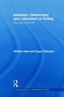 Islamism, Democracy and Liberalism in Turkey: The Case of the AKP 0415665086 Book Cover