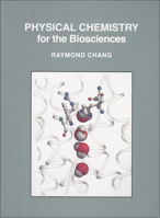 Physical Chemistry for the Biosciences 1891389335 Book Cover