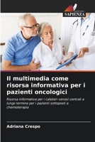 Il multimedia come risorsa informativa per i pazienti oncologici 6207269683 Book Cover