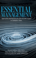 Essential Management: Approaches and Practices for Line and HR Leaders in Turbulent Times B0C6R9HRCK Book Cover