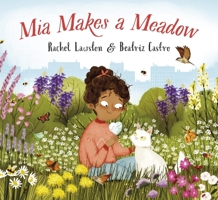Mia Makes a Meadow 1838365125 Book Cover