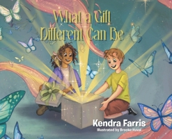 What a Gift Different Can Be B0F9ZXJWS6 Book Cover