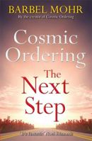 Cosmic Ordering: The Next Step - The New Way to Shape Reality Through the Ancient Hawaiian Technique of Ho'oponopono 1848501218 Book Cover