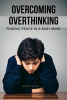 Overcoming Overthinking 5788511321 Book Cover