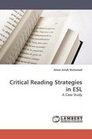 Critical Reading Strategies in ESL: A Case Study 3838311760 Book Cover