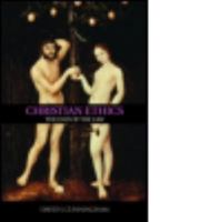 Christian Ethics: The End of the Law 0415376009 Book Cover