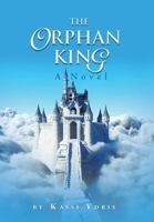 The Orphan King 1669825728 Book Cover