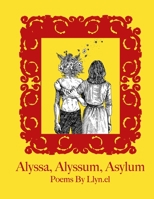 Alyssa, Alyssum, Asylum B09MYRCWR2 Book Cover