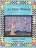 30 Day Money Master Mind Make-Over Premium Color Edition 1427638608 Book Cover