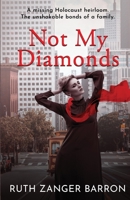 Not My Diamonds 1913545547 Book Cover