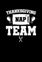 Thanksgiving nap Team: Journal / Notebook / Diary Gift - 6x9 - 120 pages - White Lined Paper - Matte Cover 1700718452 Book Cover