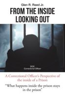 From the Inside Looking Out 1646548868 Book Cover