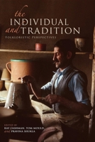 The Individual and Tradition: Folkloristic Perspectives 0253223733 Book Cover