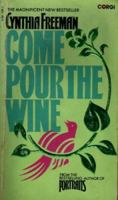 Come Pour the Wine 0877952760 Book Cover