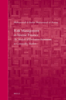 Risk Management in Islamic Finance: An Analysis of Derivatives Instruments in Commodity Markets 9004152466 Book Cover