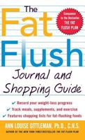 The Fat Flush Journal and Shopping Guide ( Gittleman ) 0071836349 Book Cover