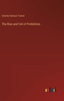 The Rise and Fall of Prohibition 3368906178 Book Cover