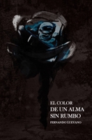 El Color De Un Alma Sin Rumbo B0BSJ3FGJX Book Cover