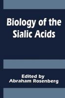 Biology of the Sialic Acids 1475795068 Book Cover