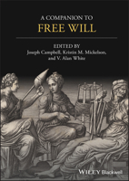 A Companion to Free Will 1119210135 Book Cover