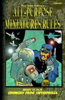 All-Purpose Miniatures Rules: Suitable for Everyday Use 1929332106 Book Cover
