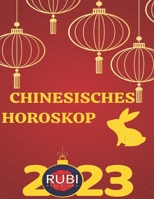 Chinesisches Horoskop 2023 B0BSWNNPRQ Book Cover