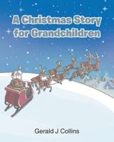 A Christmas Story for Grandchildren B0G5H99RB8 Book Cover