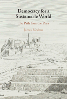 Democracy for a Sustainable World: The Path from the Pnyx 1009583204 Book Cover