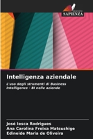Intelligenza aziendale (Italian Edition) 6208186978 Book Cover