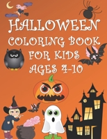 Halloween Coloring Book for Kids Ages 4-10: Featuring 60 Beautifully Illustrated Fun Halloween Designs to Entertain Children. B08DBV43L2 Book Cover