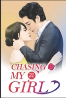 Chasing My Girl 21: There Will Be Time (Chasing My Girl Series) 1659867576 Book Cover