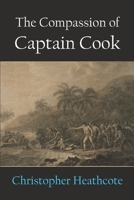 The Compassion of Captain Cook 1922815306 Book Cover