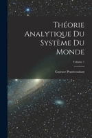 Théorie Analytique Du Système Du Monde; Volume 1 1016991290 Book Cover