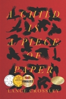 A Child is a Piece of Paper 1730917399 Book Cover