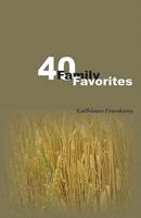 Forty Famiy Favorites 1449902596 Book Cover