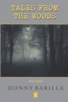 Tales from the Woods: Short Stories 1954351437 Book Cover