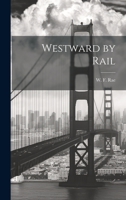 Westward by Rail 1020860944 Book Cover